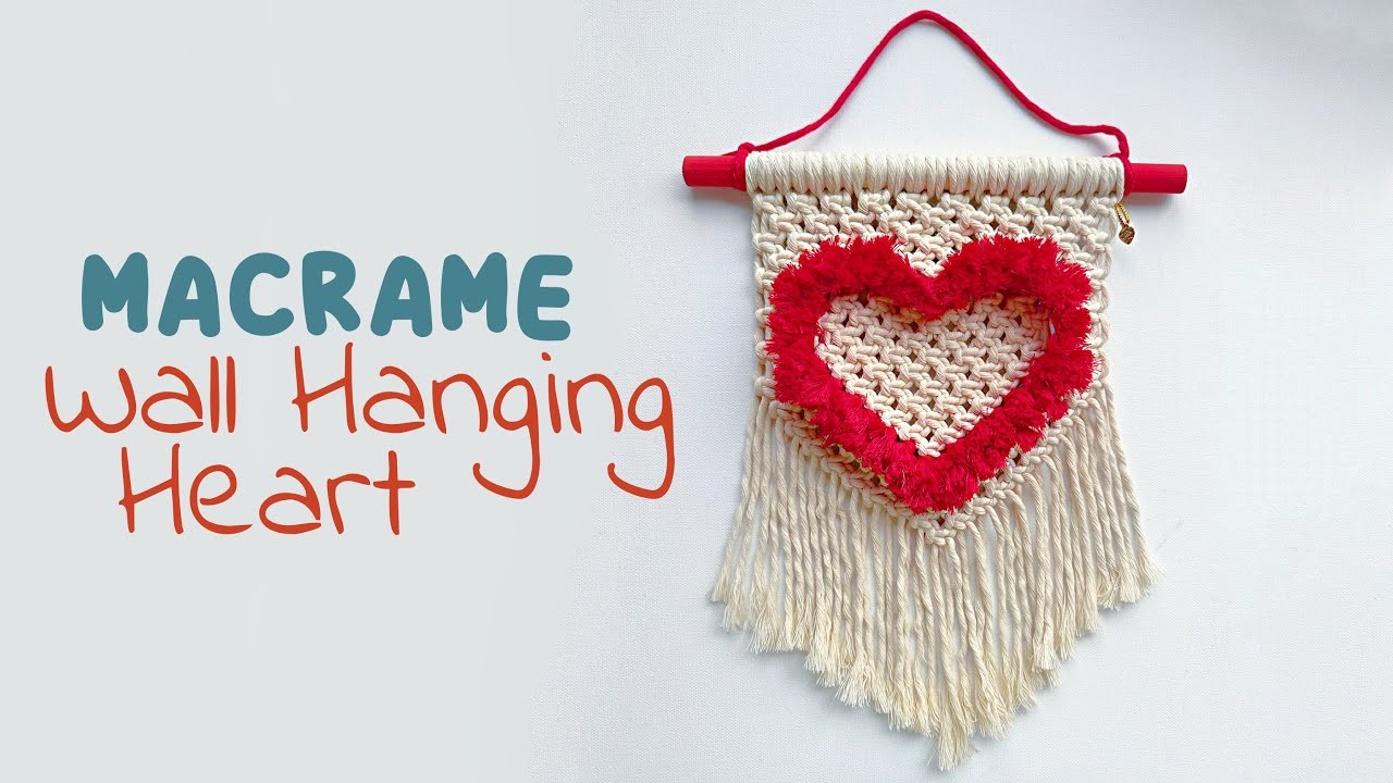 DIY Macrame Heart Wall Hanging. Macrame heart-shaped