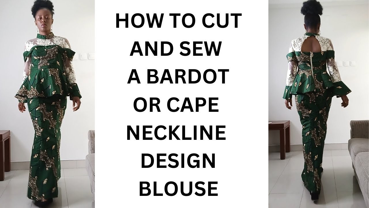 HOW TO CUT AND SEW A BARDOT OR A CAPE NECKLINE BLOUSE