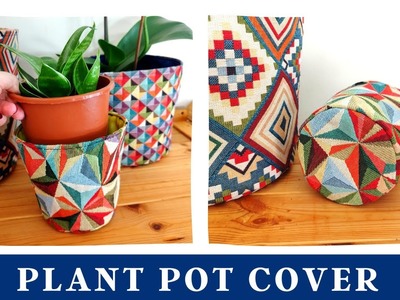 How to make a fabric plant pot cover (Sewing Tutorial)