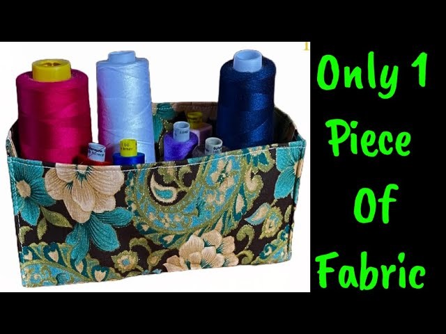 How To Make Fabric Basket With Only 1 Piece Of Fabric.Easy New Method Sewing Tutorial   @TheTwinsDay