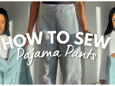 HOW TO SEW PAJAMA PANTS | BEGINNER FRIENDLY SEWING TUTORIAL #sewingtutorial