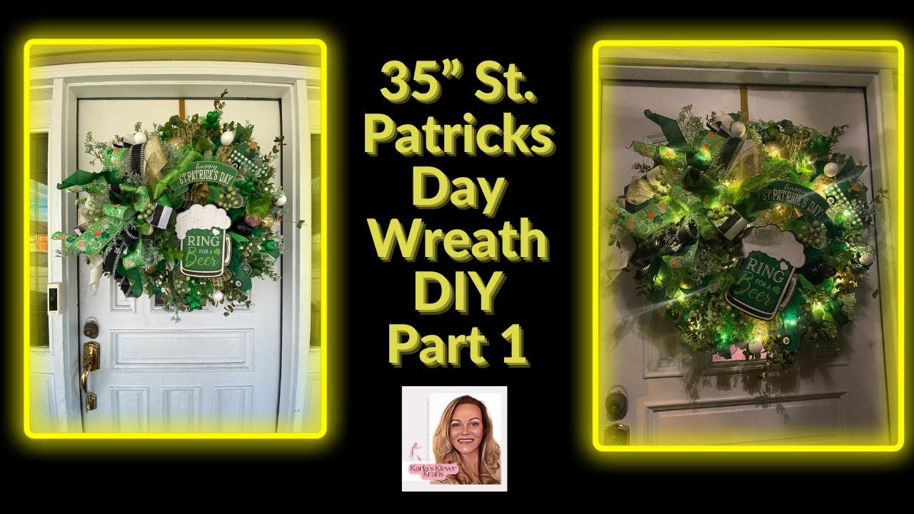 PART 1 of 2: How to make a HUGE 35" Ring Bell for Beer Saint Patrick's Day Wreath, DIY Bow Tutorial