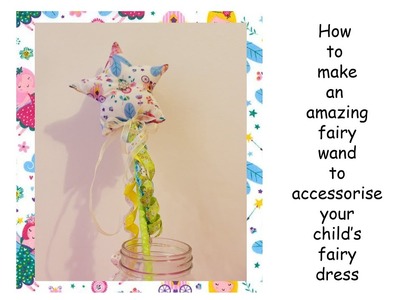 Sew along. How to make an amazing fairy wand to accessorise your fairy dress. Free Sewing Pattern