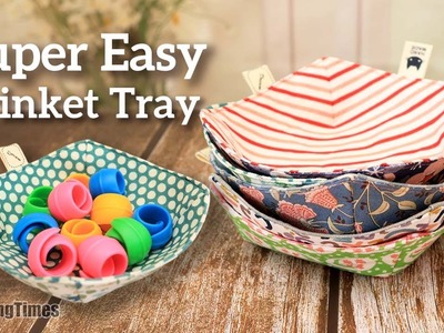 ????Super Easy - DIY Trinket Tray | Sewing Projects For Scrap Fabric - Cute Baskets [sewingtimes]