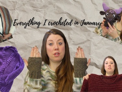 Everything I Crocheted in January