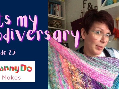 FrannyDoMakes | Knitting Podcast | Episode 25 | It's My Podiversary! GIVEAWAY!