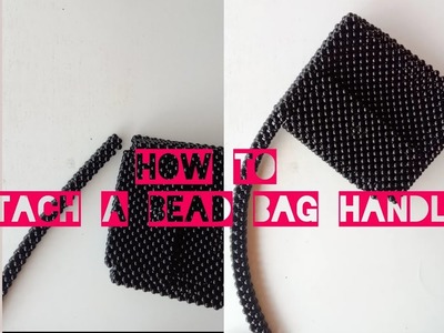 How To Attach A Bead Bag Handle