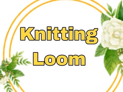 Loom knitting stitches