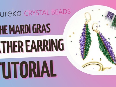 ???? Mardi Gras Feather Earrings ⚜???? Learn St Petersburg Chain Beading Stitch - forward & backward!