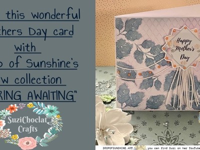 Mothers Day card with DROP OF SUNSHINE'S new ????"Spring Awaiting"???? digital collection #scanncut