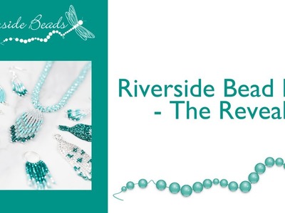 Riverside Bead Box - The Reveal