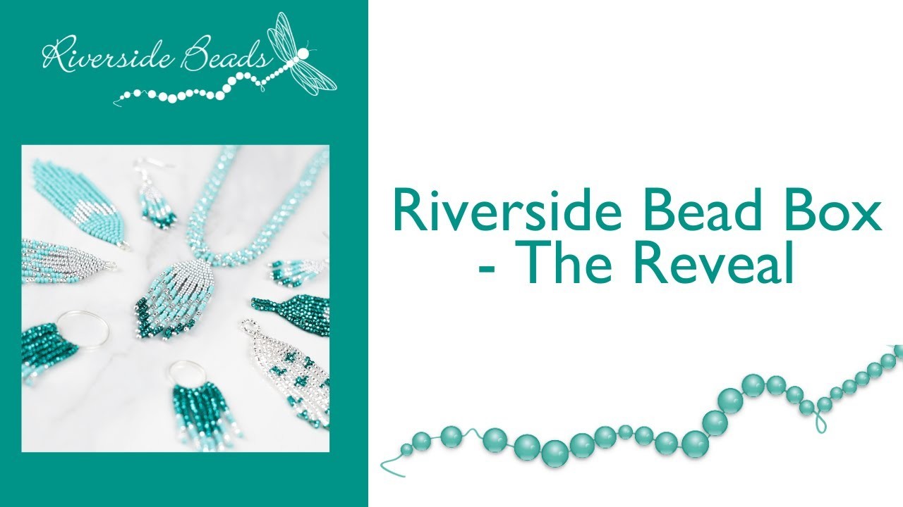 Riverside Bead Box - The Reveal