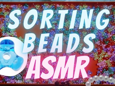 Sorting Beads ASMR