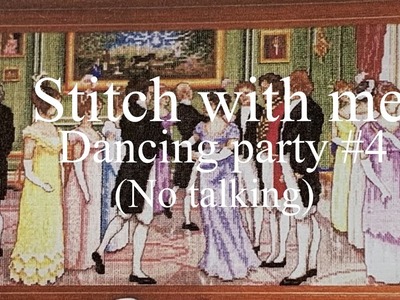 Stitch with me. Dancing party #4