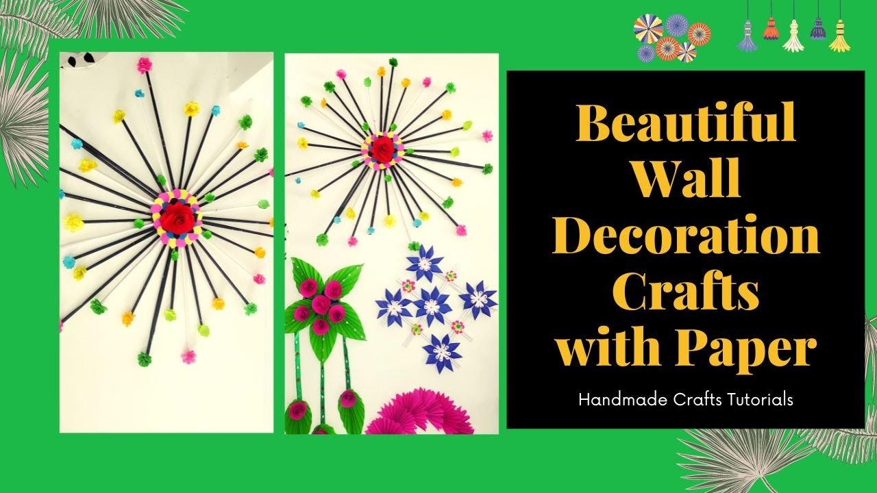 Beautiful Wall Decoration Crafts with Papers
