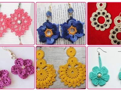 Crochet Earrings Pattern Designs - Latest Beautiful Styles Of Handmade Crochet Earrings Jewelry