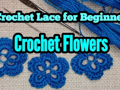 Crochet Lace for Beginners - Crochet Flower