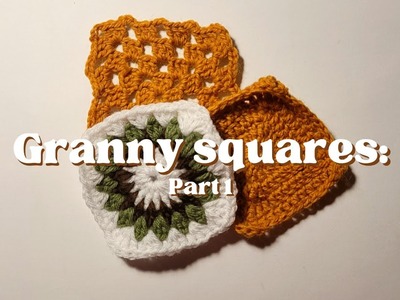 Entry 4.1: how to crochet granny squares