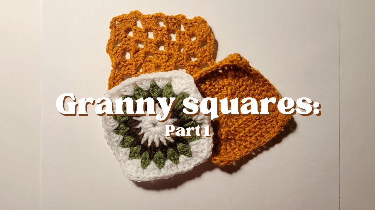 Entry 4.1: how to crochet granny squares