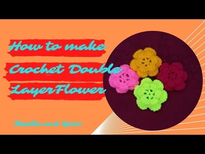 How to Create Beautiful Crochet Double Layer Flower In Easiest way.
