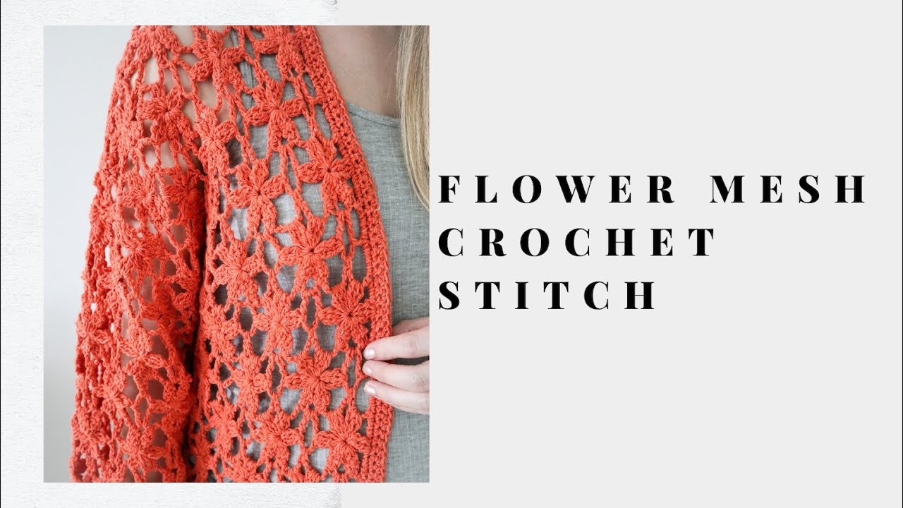 How to crochet the Flower Mesh Stitch