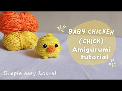 Amigurumi Baby chicken (chick) tutorial [Easy pattern for beginners]