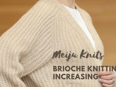 Brioche Knitting Increasing