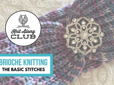 Brioche Knitting - The Basic Stiches