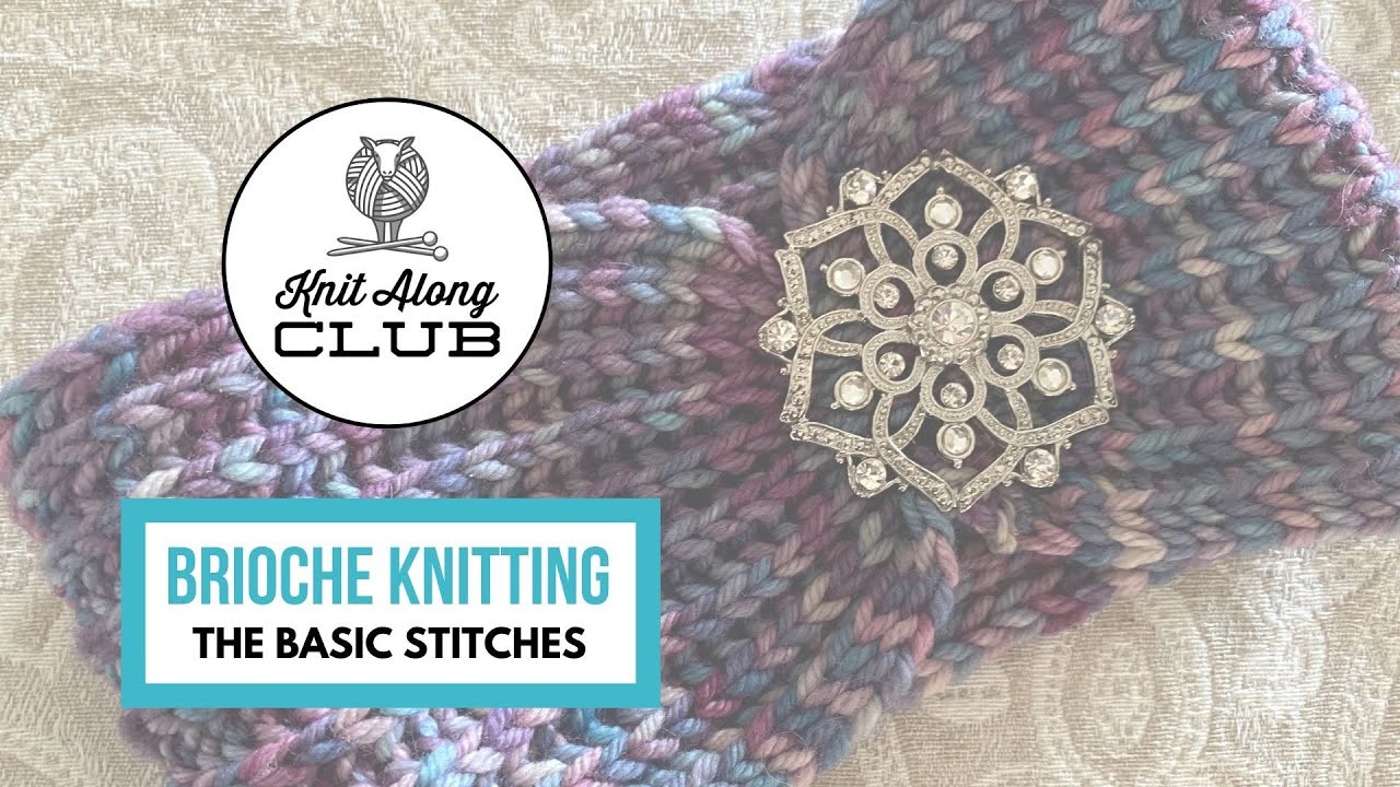Brioche Knitting - The Basic Stiches