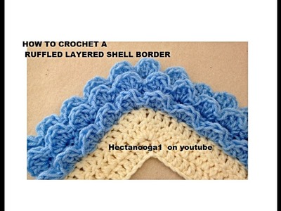 CROCHET a  RUFFLED SHELL BORDER, Trims and Edgings, Video #2152