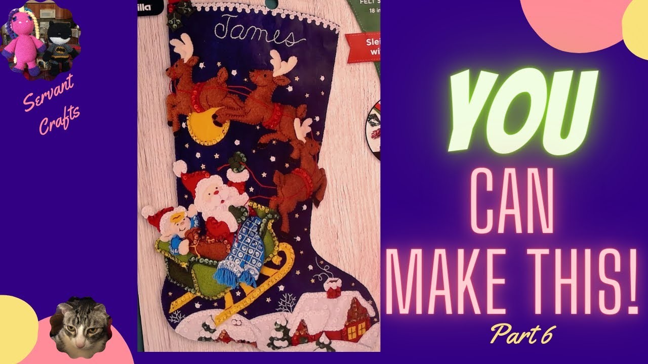 DIY Christmas Decorations ~Part 6,  Bucilla Felt Stocking "Sleigh Ride With Santa", Make w. Me
