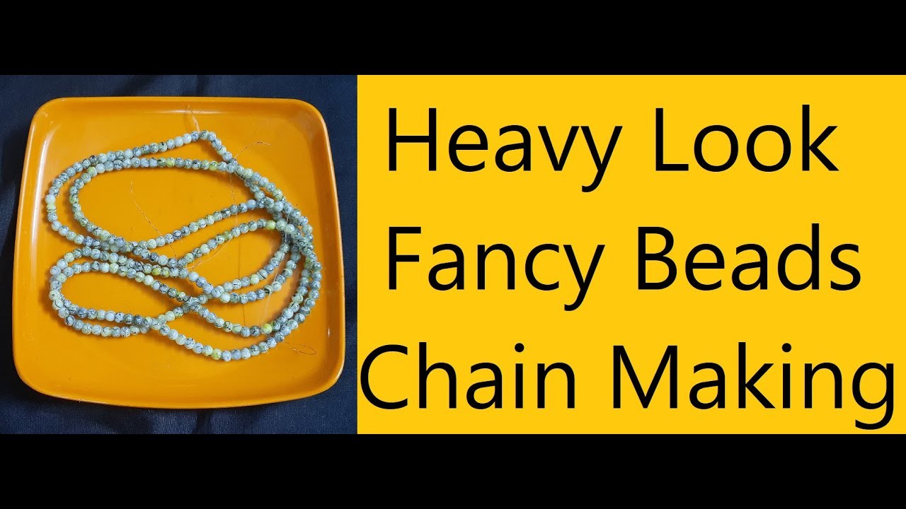 Heavy Look Fancy Beads Chain Making