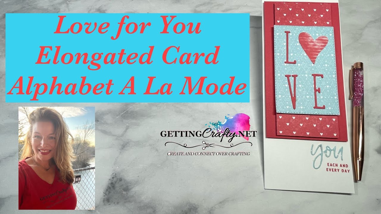 Love for You Elongated Card with the StampinUp Alphabet a La Mode dies