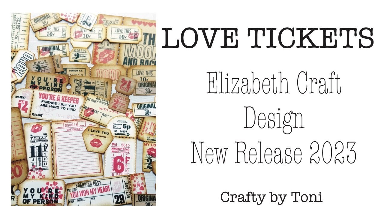 ***LOVE TICKETS & TABS***Using ELIZABETH CRAFT DESIGN ……New Release 2023…