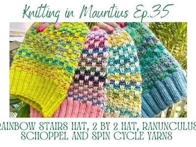 Podcast 36 Introducing new pattern of a hat - Rainbow Stairs, Mosaic Knitting, Schoppel and HHf yarn