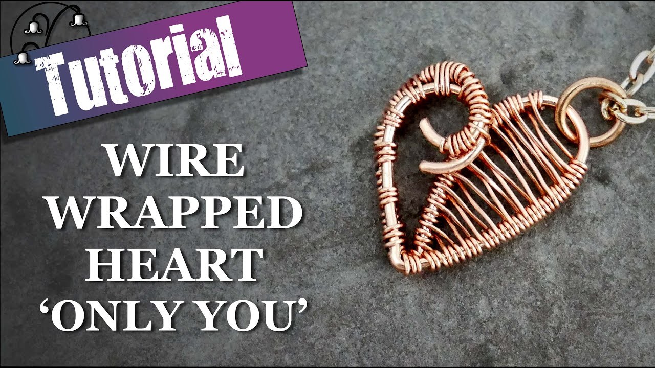 Wire Wrapped Heart  - 'Only You'
