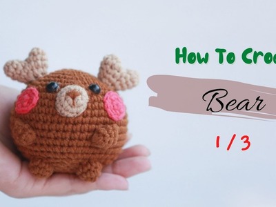 #276 | Bear (1.3) | How To Crochet | Amigurumi Tutorial