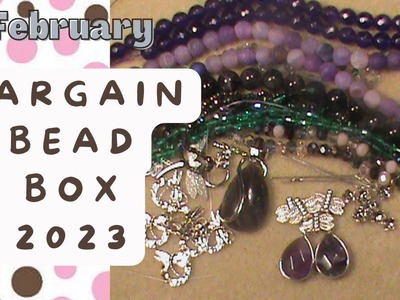 Bargain bead February 2023