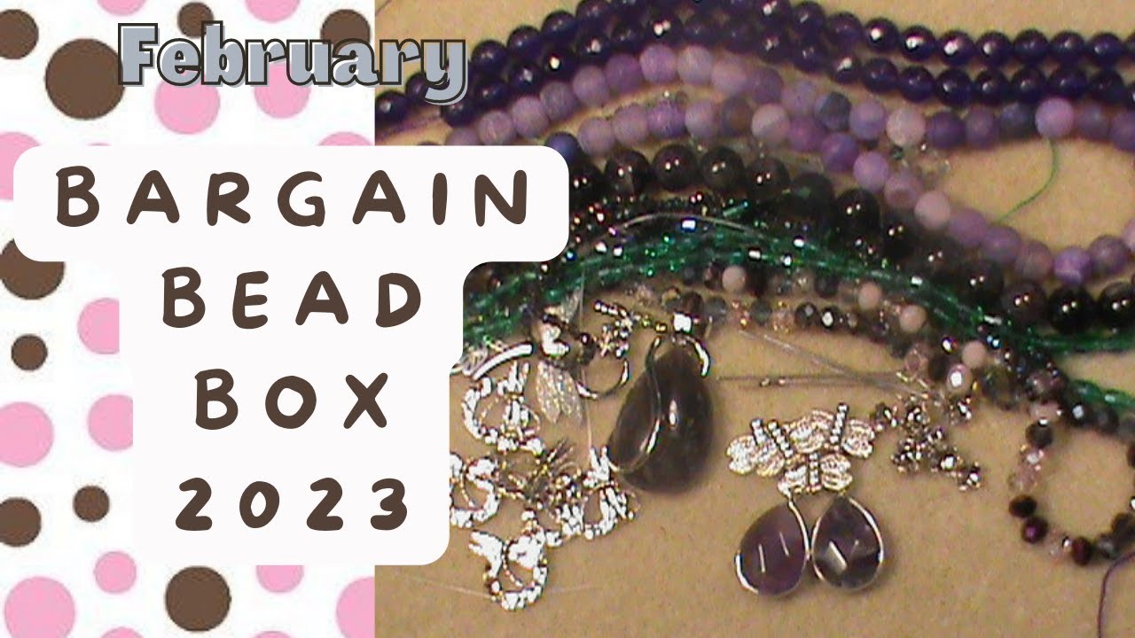 Bargain bead February 2023