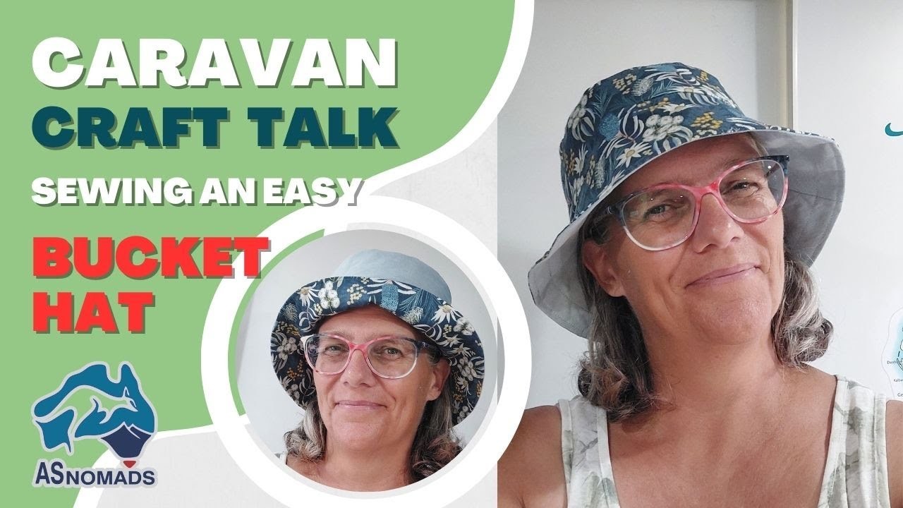 CARAVAN CRAFT TALK - DIY Bucket Hat | EP 58 following this easy sewing pattern - Recycling