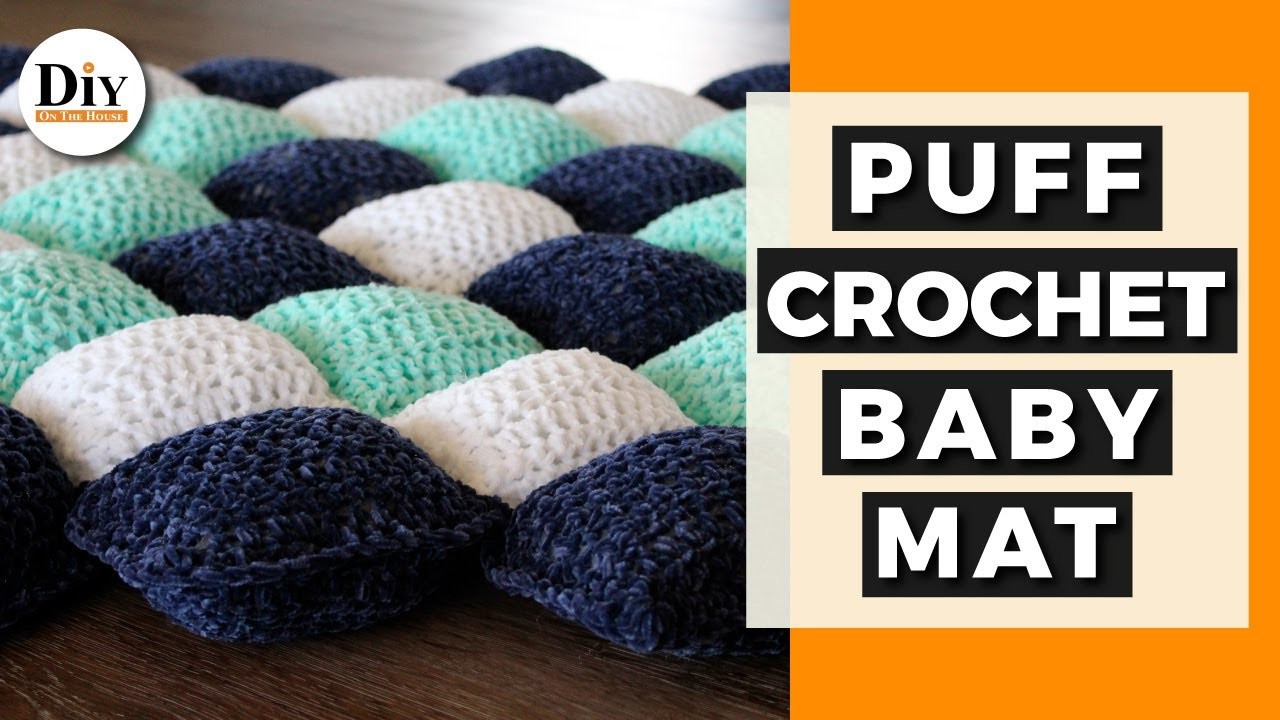 Crochet Puff Quilt - Baby Playmat Pattern