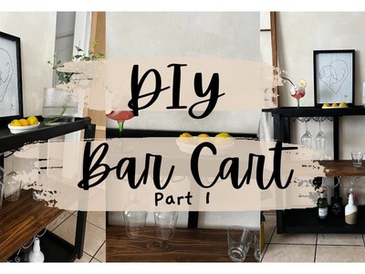 DIY CUSTOM BAR CART - PART 1 | QUICK BUILD | HOW TO BUILD A BAR CART ON WHEELS  | SA YOUTUBER