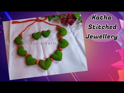 DIY - Handmade Katha Stitched Jewellery || Fabric Jewellery ||