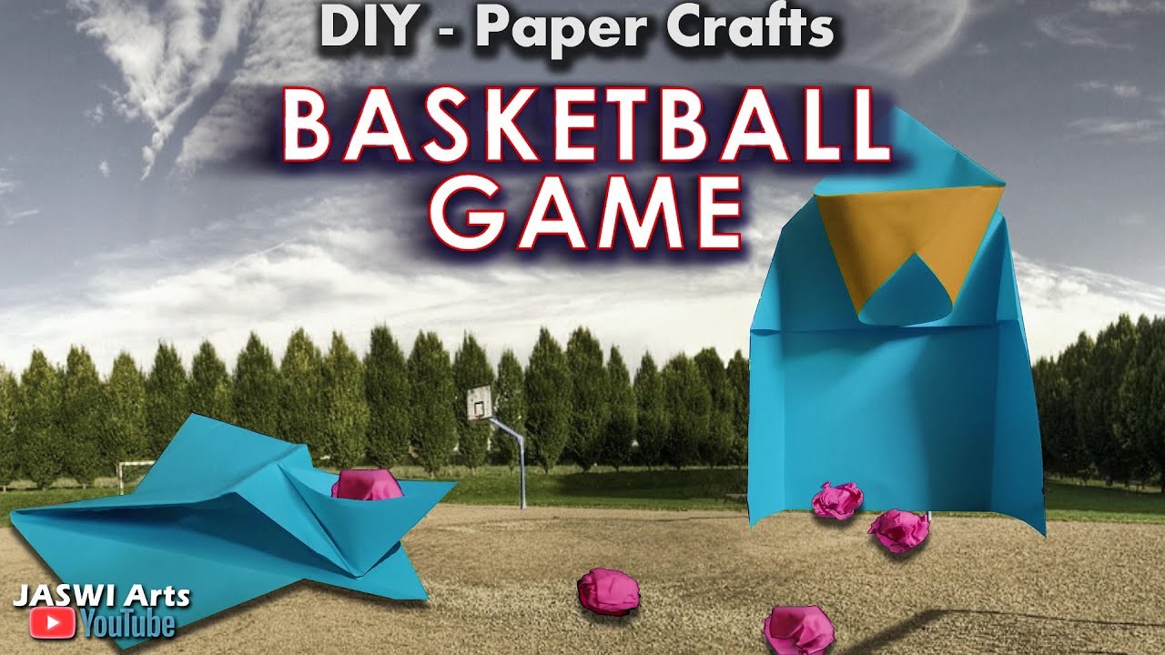 DIY - PAPER CRAFTS Tutorials - BASKETBALL GAME - JaswiArts