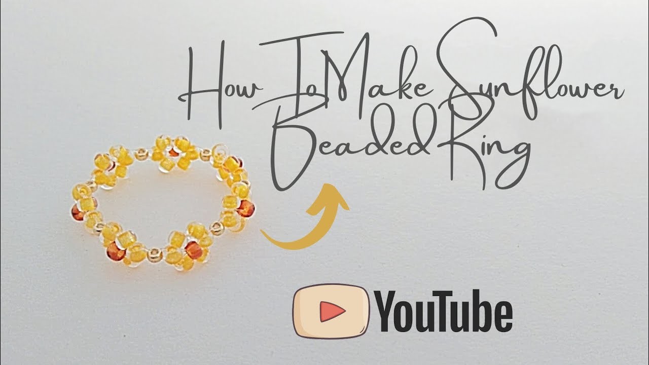 DreamLyn Vlog How To Make Sunflower Beaded Ring Method 2