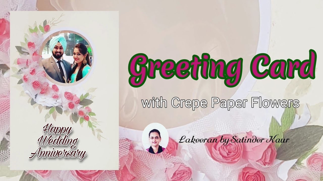 Greeting card with Crepe Paper Flowers.DIY