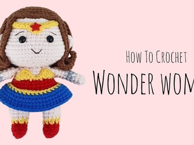 How To Crochet Wonder Woman (Part 1) | Amigurumi Tutorial | SpringDay DIY