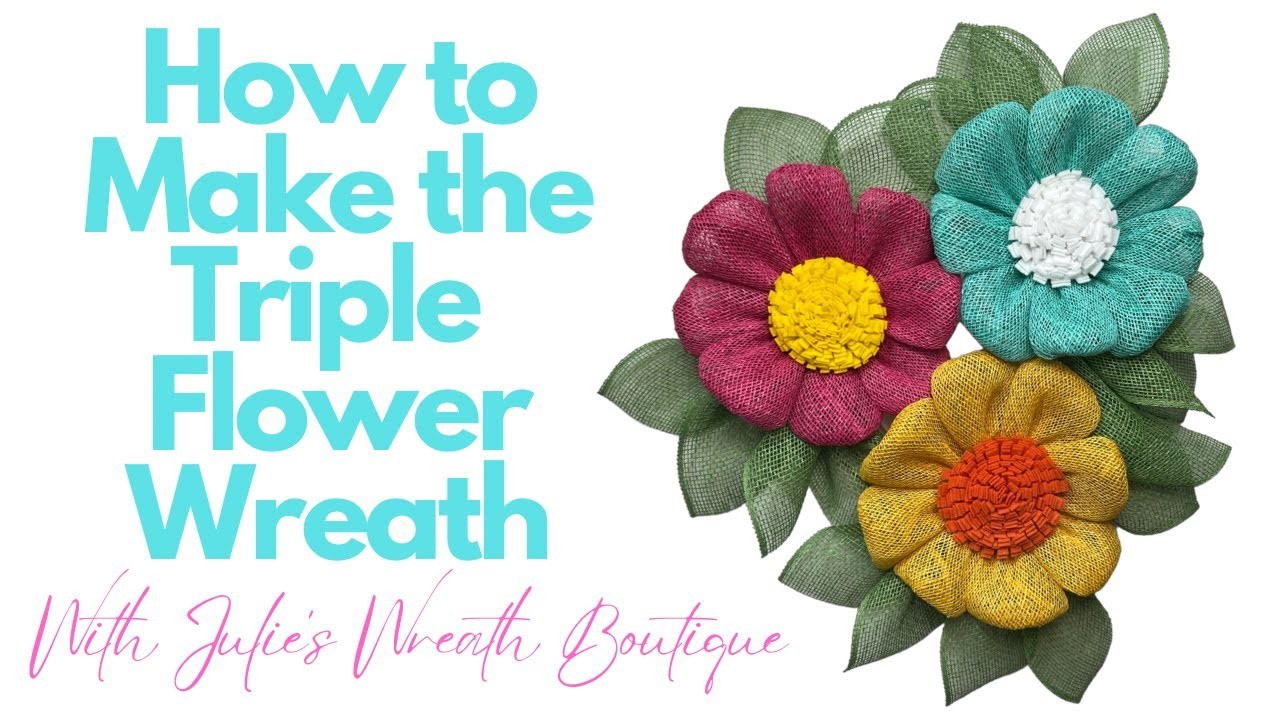 How to Make a Flower Wreath | How to Make a Triple Flower Wreath  | DIY Front Door Wreath