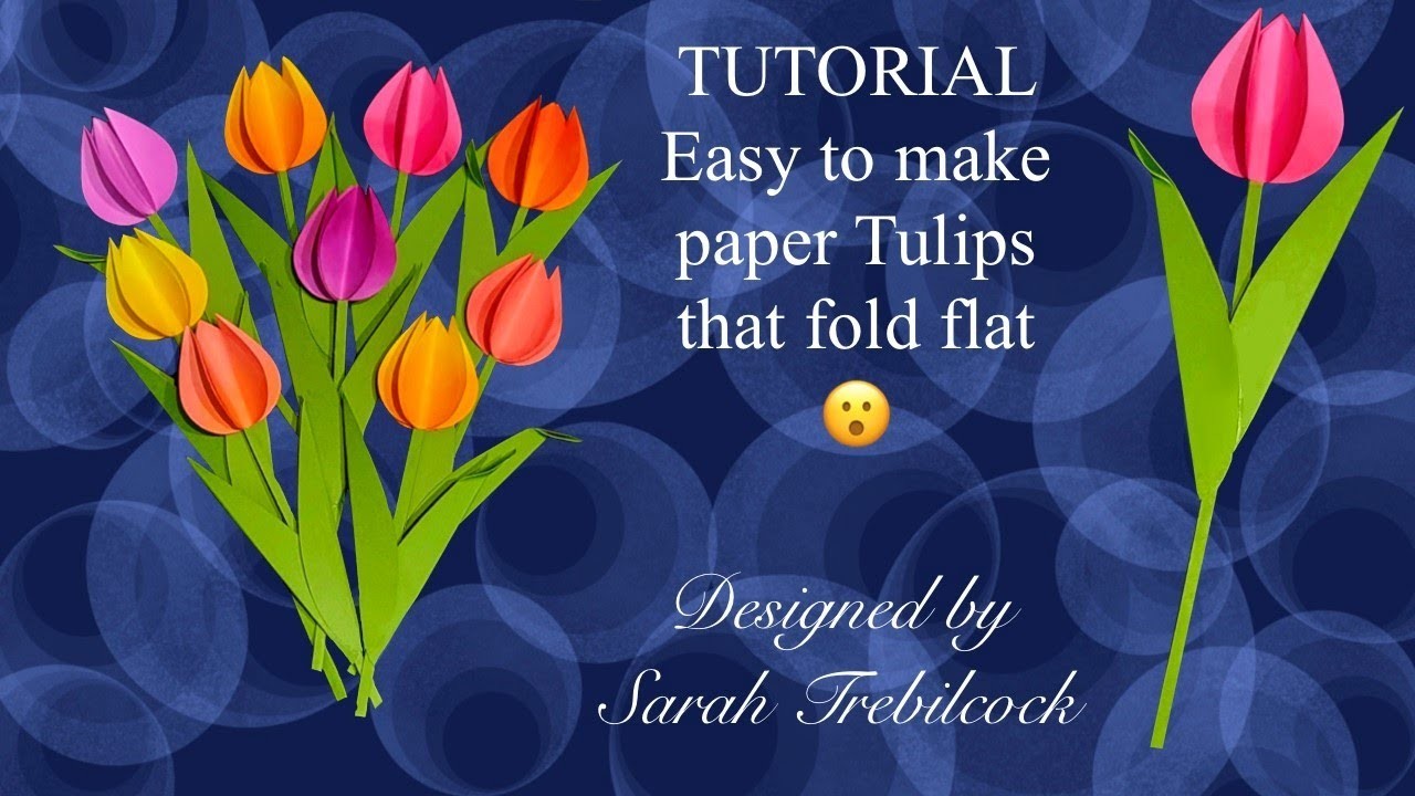???? How to Tutorial Easy to make paper Tulips that fold flat for posting Cardmaking Paper flowers DIY