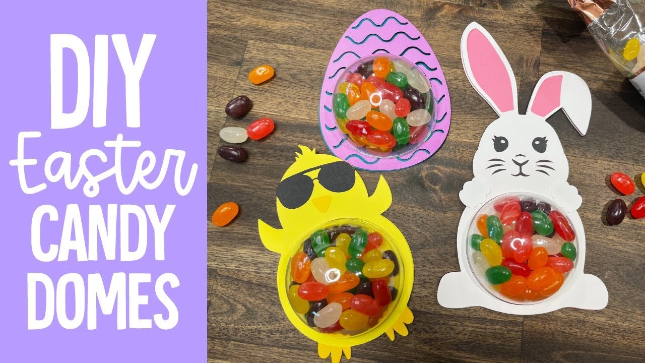 Make Easter Candy Holders With Me | Candy Dome Tutorial Cut With Cricut Explore Air 2